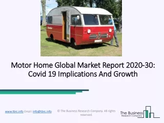 Motor Home Market Major Key Players, Size, Industry Growth, Outlook Forecast To 2030
