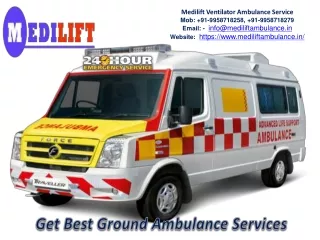 Take Ventilator Ambulance Service in Ranchi and Patna by Medilift