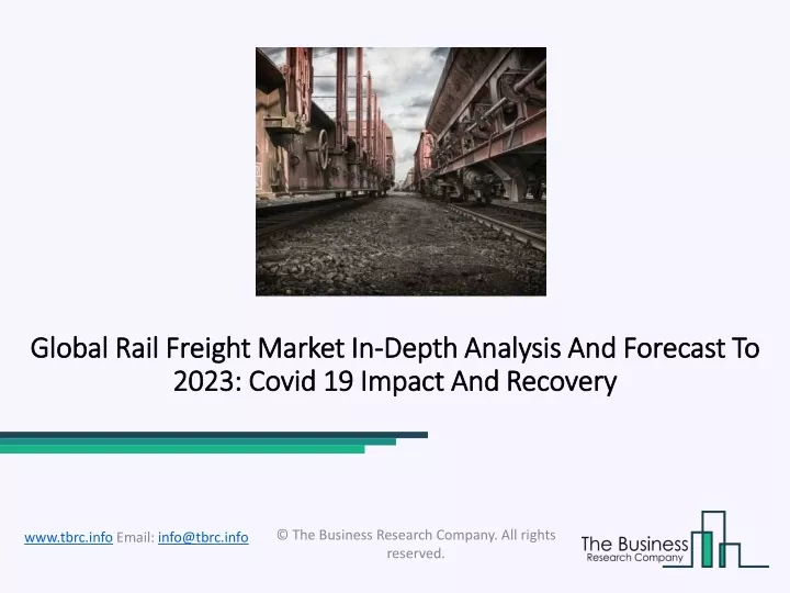 global global rail freight market rail freight