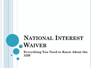 National Interest Waiver Powerful Option for Green Card