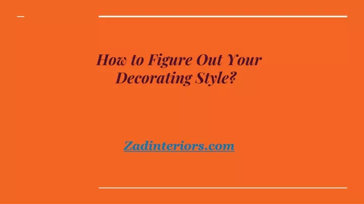 how to figure out your decorating style
