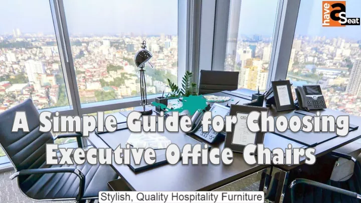 a simple guide for choosing executive office