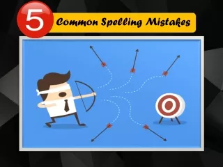 5 Common Spelling Mistakes