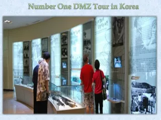 Number One DMZ Tour in Korea