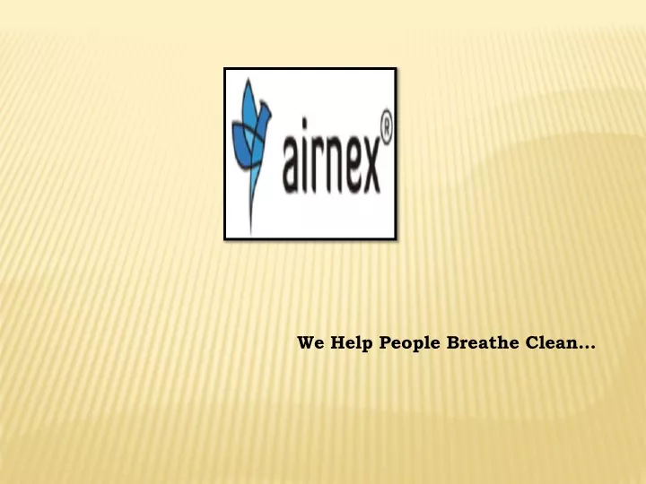 we help people breathe clean