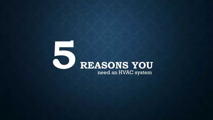 5 reasons you