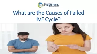 What are the Causes of Failed IVF Cycle?