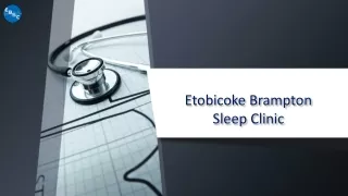 Etobicoke Brampton Sleep Clinic