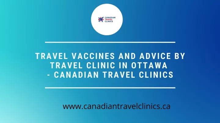 travel vaccines and advice by travel clinic