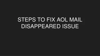 Steps To Fix AOL Mail Dissappeared Issue