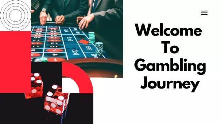 welcome to gambling journey