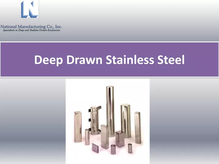 deep drawn stainless steel