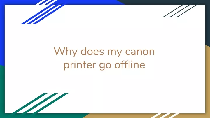 why does my canon printer go offline