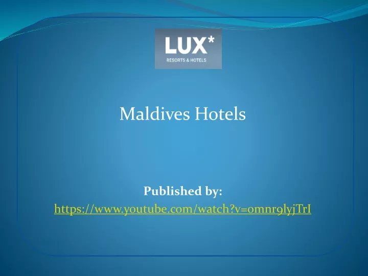 maldives hotels published by https www youtube com watch v 0mnr9lyjtri