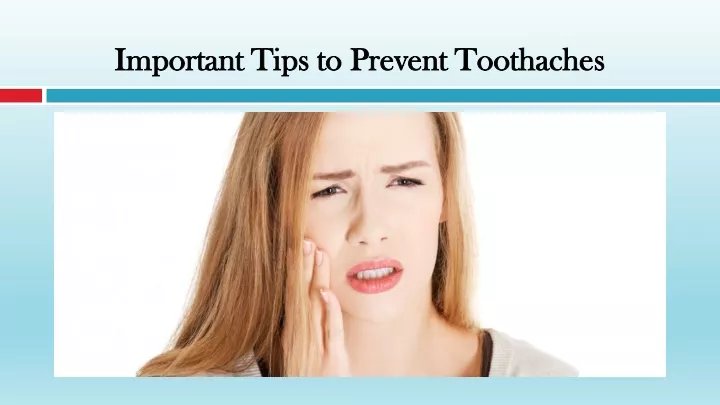 important tips to prevent toothaches