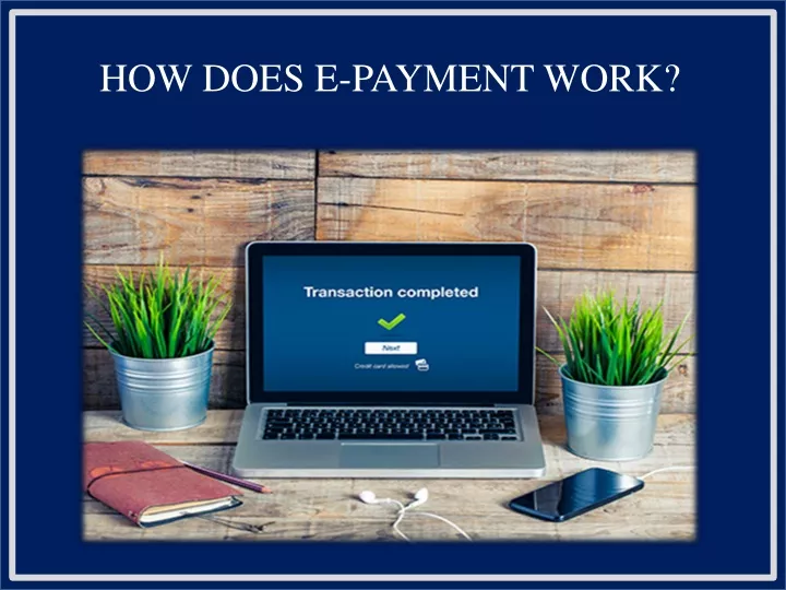 how does e payment work