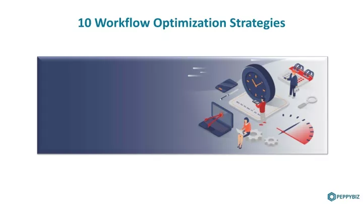 10 workflow optimization strategies