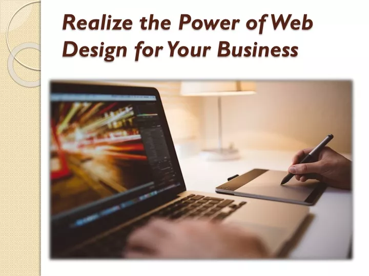 realize the power of web design for your business