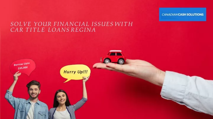 solve your financial issues with car title loans