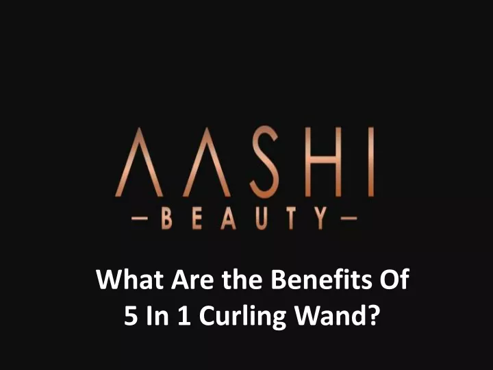 what are the benefits of 5 in 1 curling wand