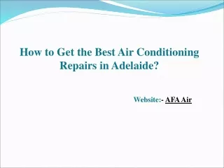 How to Get the Best Air Conditioning Repairs in Adelaide?