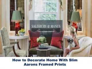 How to Decorate Home With Slim Aarons Framed Prints