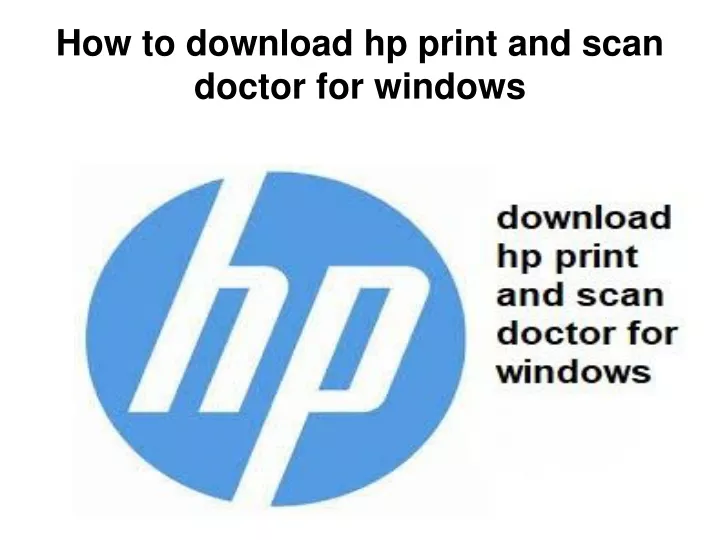 how to download hp print and scan doctor