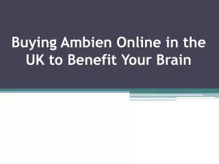 Buying Ambien Online in the UK to Benefit Your Brain