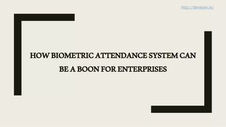 how biometric attendance system can be a boon for enterprises