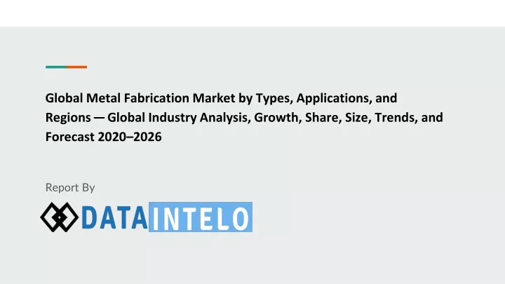 global metal fabrication market by types
