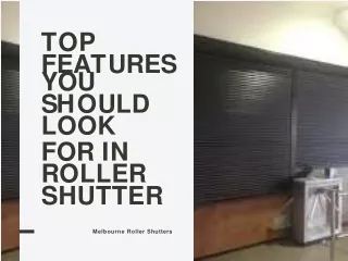 Top Features You Should Look For in Roller Shutter