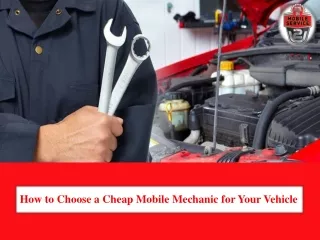 How to Choose a Cheap Mobile Mechanic for Your Vehicle