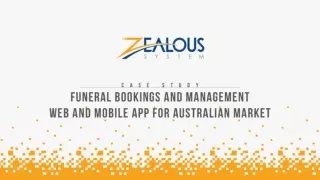 Funeral Bookings and Management Web and Mobile App for Australian Market | Zealous System