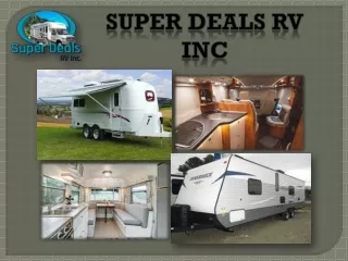 Super Deals RV is providing best campers for sale!