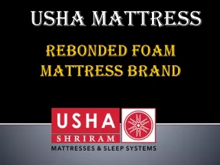 Usha Shriram Rebonded Foam Mattress Brand