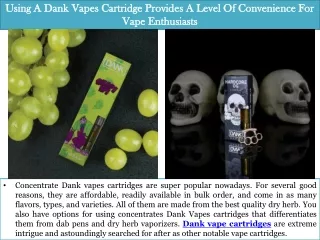 Using A Dank Vapes Cartridge Provides A Level Of Convenience For Vape Enthusiasts