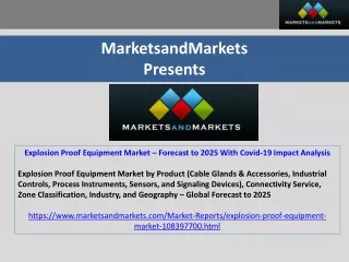 Explosion Proof Equipment Market – Forecast to 2025 With Covid-19 Impact Analysis