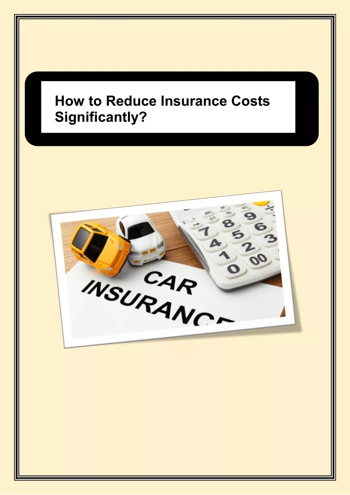 how to reduce insurance costs significantly