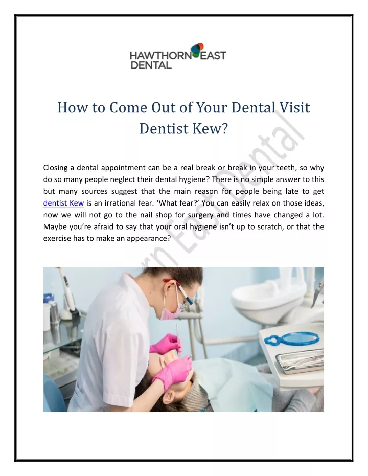 how to come out of your dental visit dentist kew