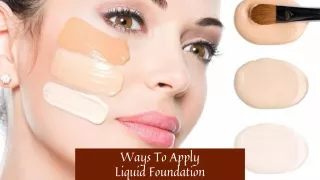 Ways To Apply Liquid Foundation