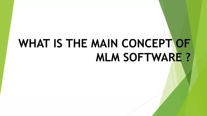 what is the main concept of mlm software