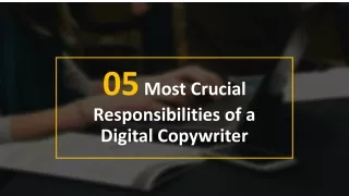 5 Most Crucial Responsibilities of a Digital Copywriter