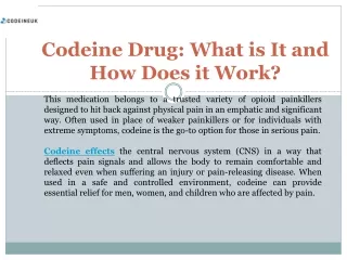 Codeine Drug: What is It and How Does it Work?