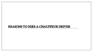 REASONS TO HIRE A CHAUFFEUR DRIVER