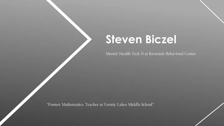 steven biczel