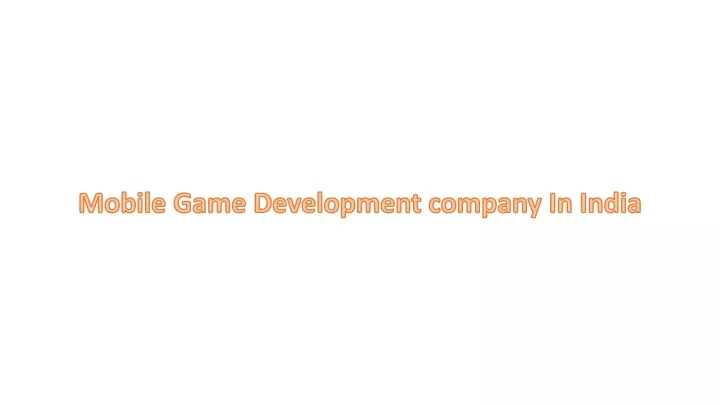 mobile game development company in india