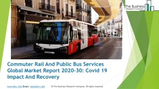 Global Commuter Rail And Public Bus Services Market Opportunities And Strategies To 2030