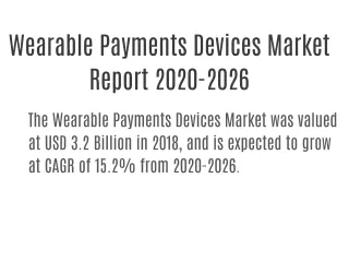 Wearable Payments Devices Market Insights, Status, Trends and Outlook 2020-2026