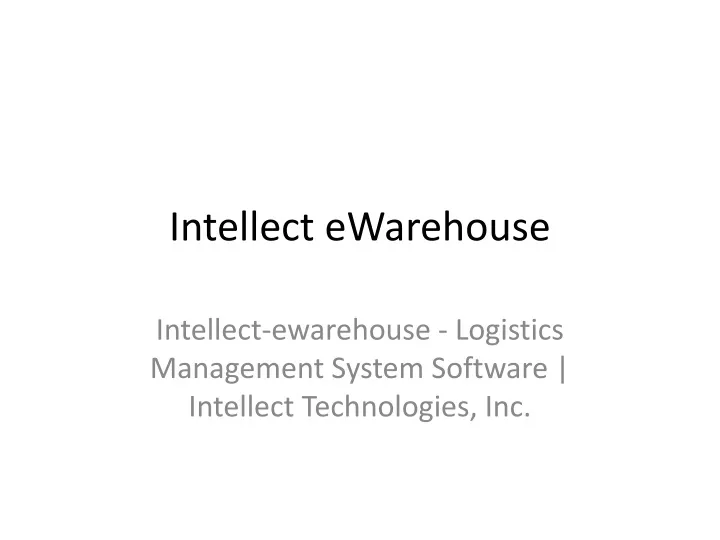 intellect ewarehouse