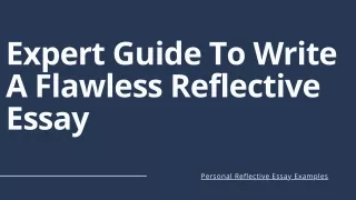 Expert Guide To Write A Flawless Reflective Essay